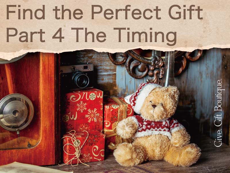 Find the Perfect Gift - Part 4 The Timing