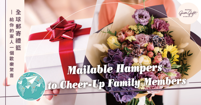 Mailable Hampers to Cheer-Up Family Members 